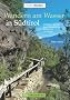 Wandern am Wasser in S�dtirol: Entlang an B�chen, Seen, Wasserf�llen, Schluchten und Waalen