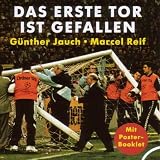 Das erste Tor ist gefallen - CD  - Ein Drama in 45 Minuten - G&uuml;nther Jauch, Marcel Reif