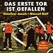DAS ERSTE TOR IST GEFALLEN