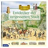 Abenteuer Zeitreise - Entdecker der vergessenen Stadt - Nicholas Harris
