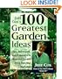 Jeff Cox's 100 Greatest Garden Ideas: Tips, Techniques, and Projects for a Bountiful Garden and a Beautiful Backyard