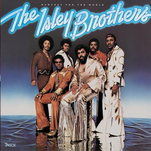 The Isley Brothers - Harvest For The World - Zortam Music