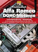 Praxishandbuch Alfa-Romeo DOHC-Motoren: Leistungssteigerung, Optimierung