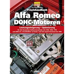 Praxishandbuch Alfa-Romeo DOHC-Motoren: Leistungssteigerung, Optimierung