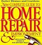 New Complete Guide to Home Repair and Improvement (Better Homes & Gardens)