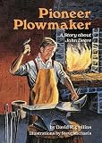 Books : Pioneer Plowmaker: A Story About John Deere (A Carolrhoda Creative Minds Book)