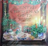 Scented Christmas gifts : fragrant decorations, presents and cards for the festive season
