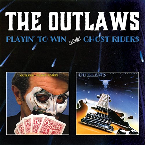 OUTLAWS - Playin To Win/ghost Riders - Zortam Music
