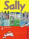 Sally 4. Jahrgangsstufe. Sch&uuml;lerbuch: Lehrwerk f&uuml;r den Englischunterricht ab Klasse 3