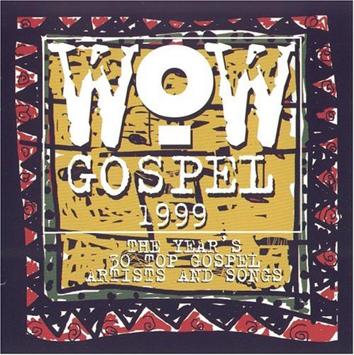 Various Artists - WOW Gospel 1999 - Zortam Music