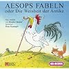Aesops Fabeln oder Die Weisheit der Antike. 2 CDs