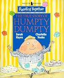 True Story of Humpty Dumpty (Reading Together)