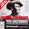 Shoot Straight, You Bastards: The Truth Behind the Killing of Breaker Morant