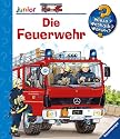 Die Feuerwehr (Wieso? Weshalb? Warum? junior)