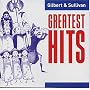 Gilbert & Sullivan: Greatest Hits