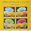 Principles of Color (A Review of Past Traditions and Modern Theories of Color Harmony) (Revised) (Paperback)