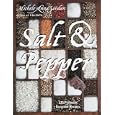 Salt and Pepper: 135 Perfectly Seasoned Recipes