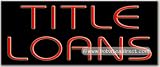 Title Loans Neon Sign