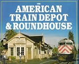 The American Train Depot & Roundhouse