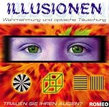 Illusionen, Wahrnehmung und optische T&auml;uschung - rondomedia GmbH