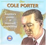 Cole Porter: America s Master of Theatrical Songwriting