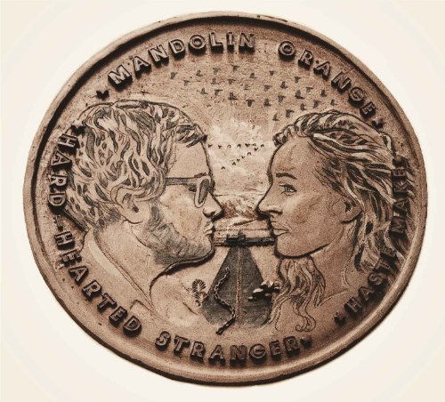 Mandolin Orange - Haste Make Lyrics - Zortam Music