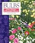 Bulbs: Four Seasons of Beautiful Blooms