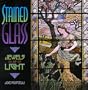 Stained Glass: Jewels of Light
