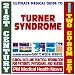 21st Century Ultimate Medical Guide to Turner Syndrome - Authoritative Clinical Information for Physicians and Patients (Two CD-ROM Set)