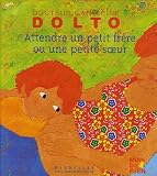 Attendre un petit frère ou une petite soeur