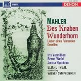 Mahler: Lieder aus Des Knaben Wunderhorn; Lieder eines fahrenden Gesellen Nos1-4