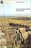 From the silent earth : a report on the Greek bronze age