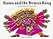 Rama And The Demon King: An Ancient Tale From India