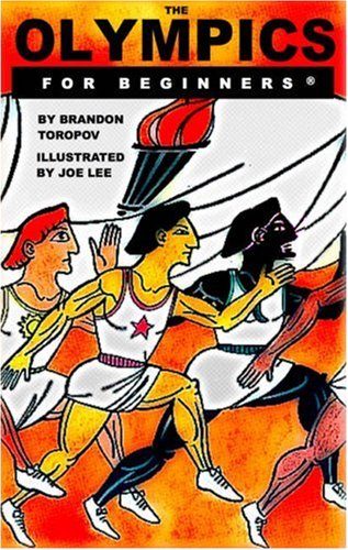 The Olympics For Beginners (For Beginners (Steerforth Press))