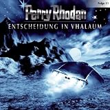 Perry Rhodan - Folge 11: Entscheidung in Vhalaum. H�rspiel.