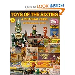 Toys of the Sixties: A Pictorial Price Guide