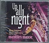 Up All Night: Satin Sax