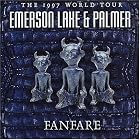 Fanfare: The 1997 World Tour by  Emerson Lake & Palmer 