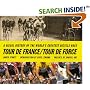 Tour de France/Tour de Force: A Visual History of the Worlds Greatest Bicycle Race