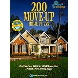 200 Move-Up Home Plans: Designs from 1800 to 3800 Square Feet to Meet Your Growing Needs (Blue Ribbon Designer Series)