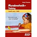Mundmotorik-Training rund ums Jahr: Materialsammlung Puste- und Ansaug�bungen - Lippen- und Zungenspiele