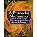 A Passion for Mathematics: Numbers, Puzzles, Madness, Religion, and the Quest for Reality