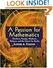 A Passion for Mathematics: Numbers, Puzzles, Madness, Religion, and the Quest for Reality