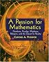 A Passion for Mathematics: Numbers, Puzzles, Madness, Religion, and the Quest for Reality A Passion for Mathematics: Numbers, Puzzles, Madness, Religion, and the Quest for Reality