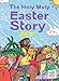 The Holy Moly Easter Story (Holy Moly Bible Storybooks)