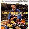 Gather 'round The Grill: A Year of Celebration