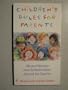 Children's Rules for Parents/Wit and Wisdom for Schoolchildren Around the Country