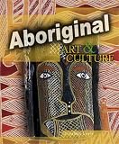 Aboriginal  (World Art & Culture) (World Art & Culture)