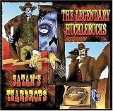 Satan`s Teardrops/The Legendary Hucklebucks