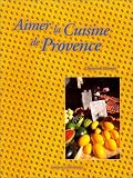 Revue Ouest-France  / Aimer cuisine provence
